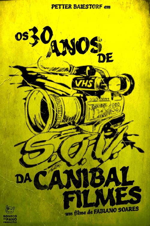 Os 30 Anos de SOV da Canibal Filmes afişi