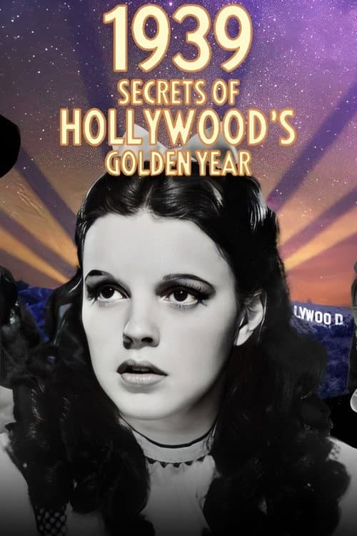 1939: Secrets of Hollywood's Golden Year afişi