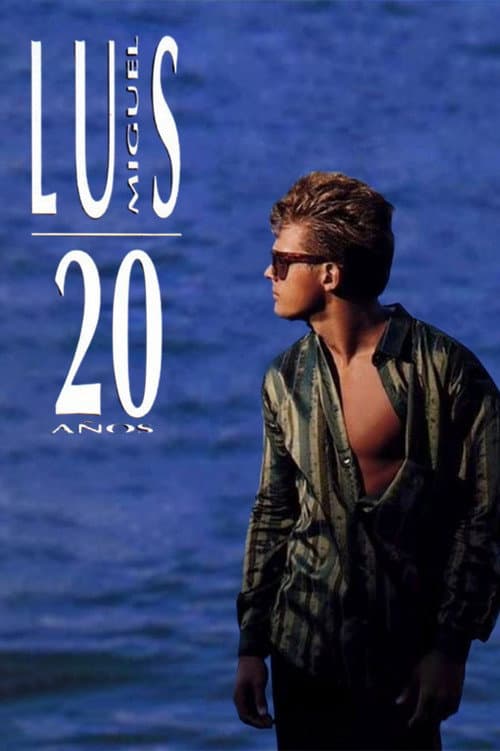 Luis Miguel: 20 Años afişi