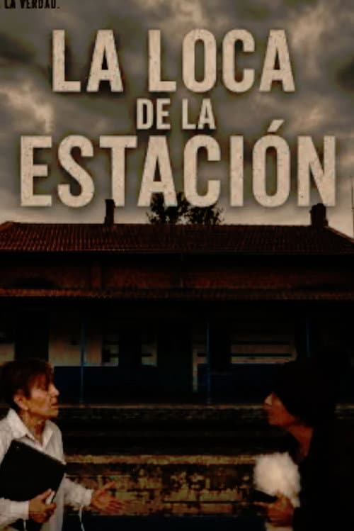 La loca de la estación