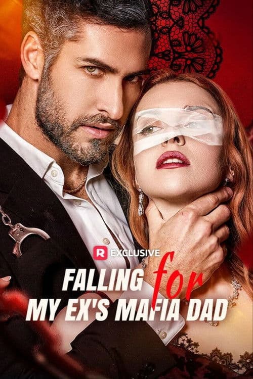 Fall for My Ex's Mafia Dad afişi