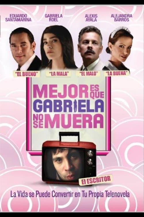 Mejor es que Gabriela no se muera afişi