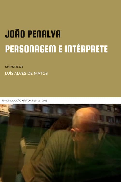 João Penalva - Personagem e Intérprete afişi