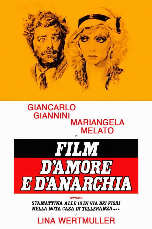 Film d'amore e d'anarchia, ovvero: Stamattina alle 10, in via dei Fiori, nella nota casa di tolleranza afişi