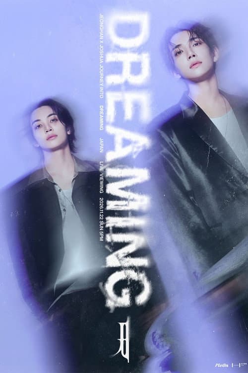 JEONGHAN X JOSHUA JOURNEY INTO [DREAMING] - INCHEON afişi