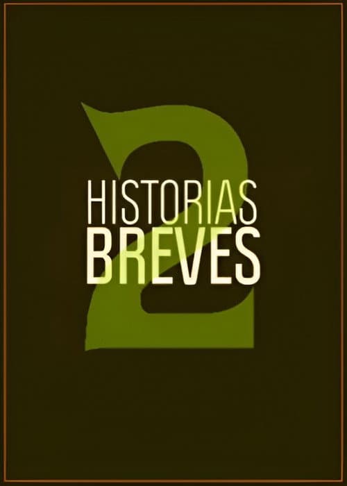 Historias Breves 2 afişi