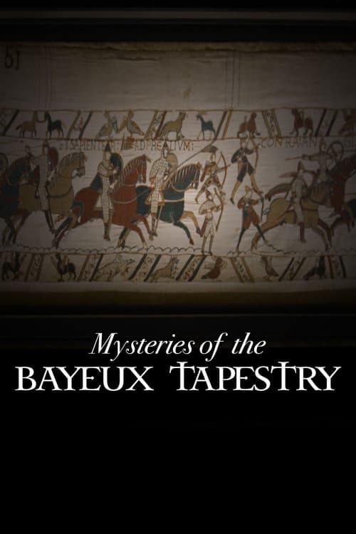 Mysteries of the Bayeux Tapestry afişi