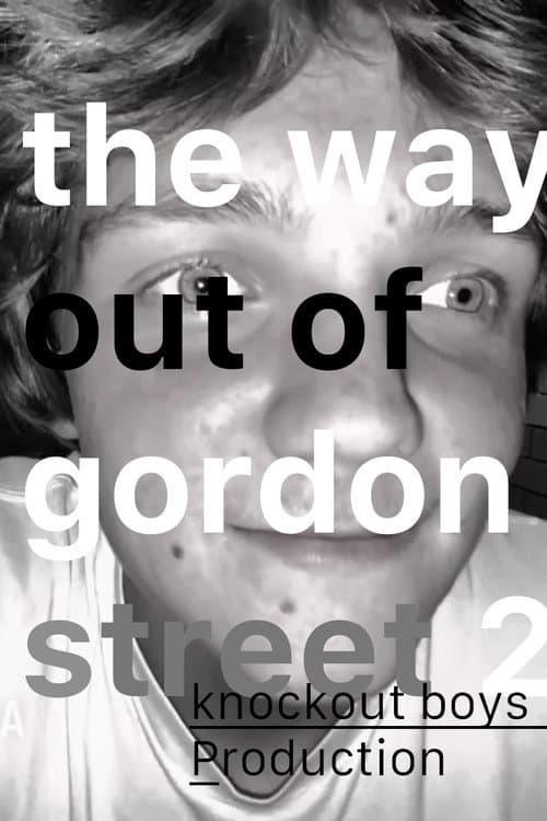 The Way Out Of Gordon Street 2 afişi