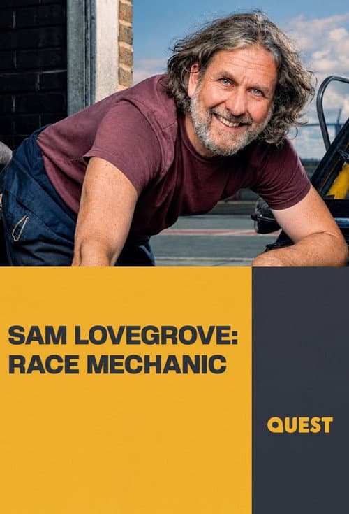 Sam Lovegrove: Race Mechanic afişi