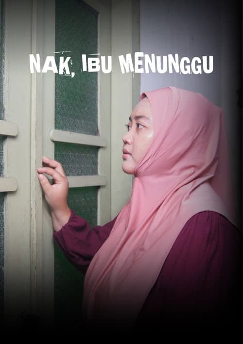 Nak, Ibu Menunggu afişi