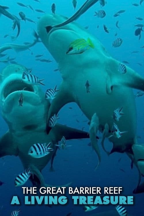 The Great Barrier Reef: A Living Treasure afişi