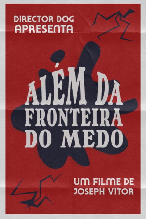 Além da Fronteira do Medo afişi