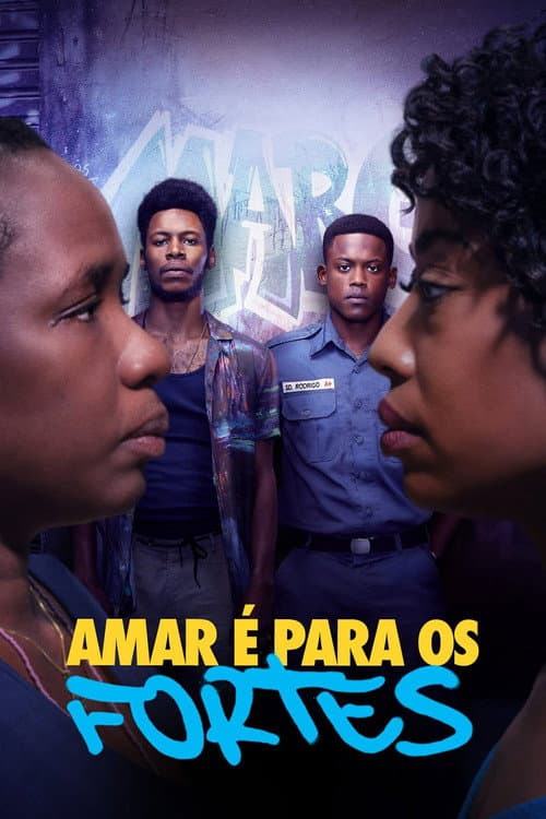 Amar é Para os Fortes afişi