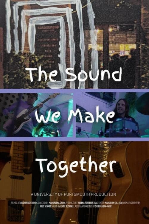 The Sound We Make Together afişi