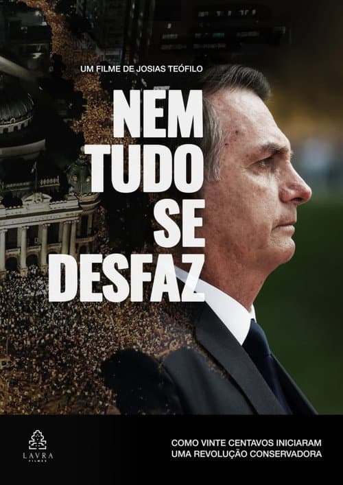 Nem Tudo se Desfaz afişi