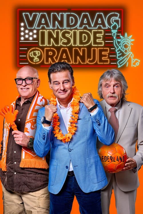 Vandaag Inside Oranje afişi