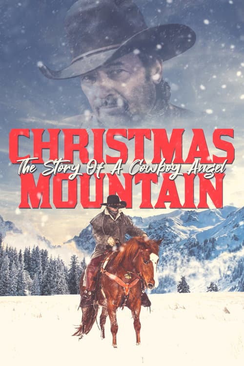 Christmas Mountain: The Story Of A Cowboy Angel afişi