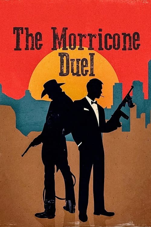 The Morricone Duel: The Most Dangerous Concert Ever afişi
