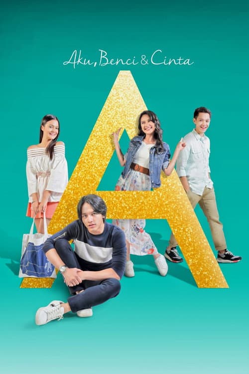 A: Aku, Benci & Cinta afişi