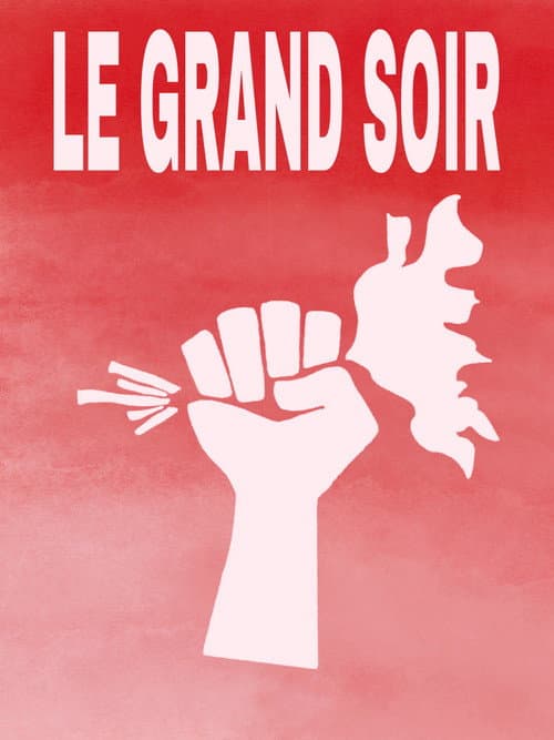 Le Grand Soir afişi