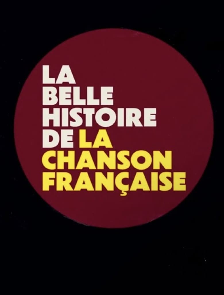 La belle histoire de la chanson française