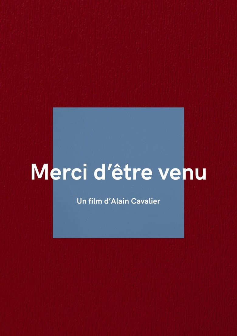 Merci d'être venu