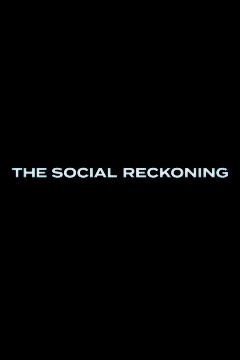 The Social Reckoning