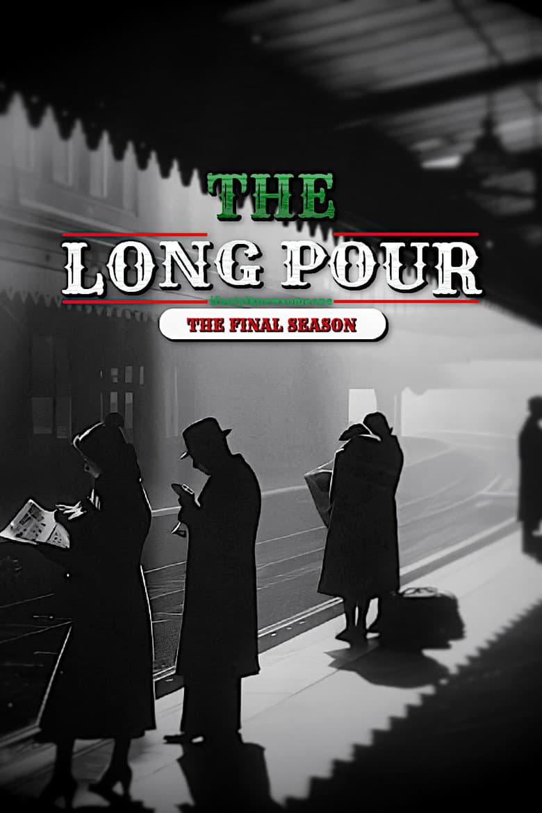 The Long Pour