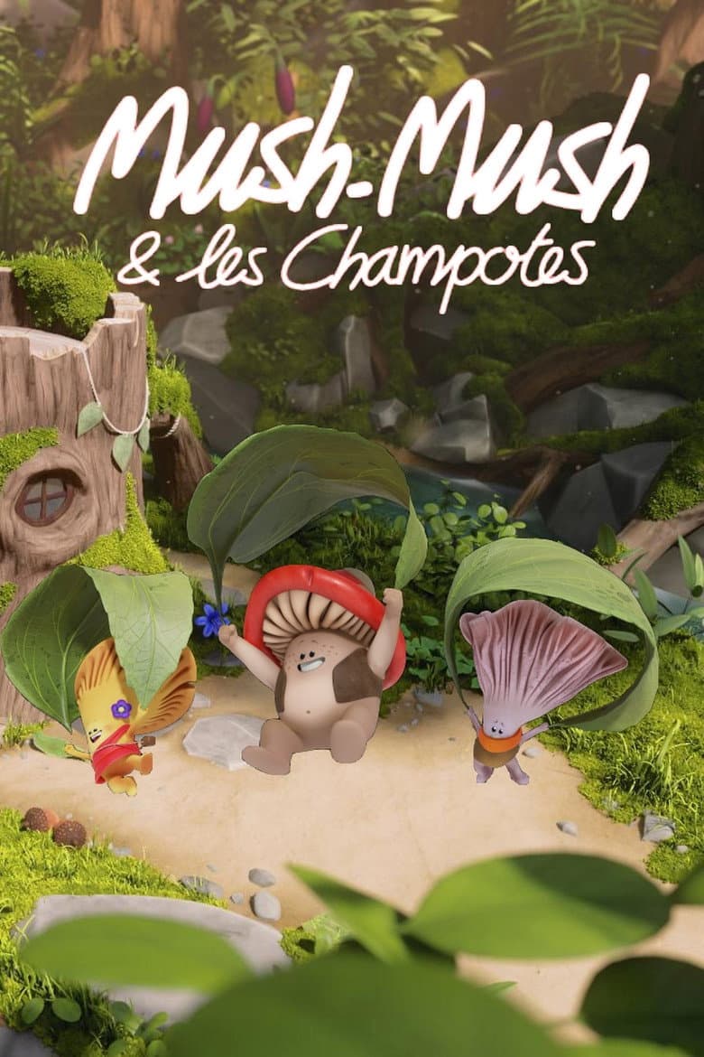 Mush-Mush et les Champotes