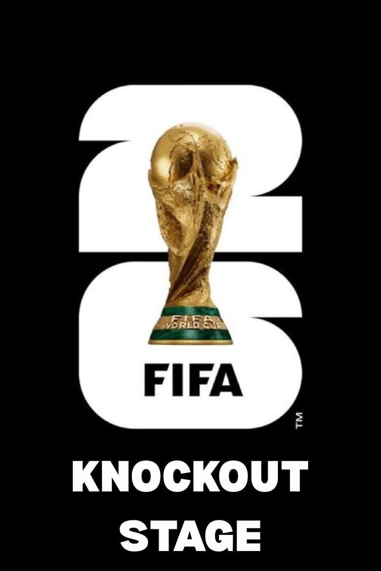 FIFA World Cup 2026 - Knockout Stage
