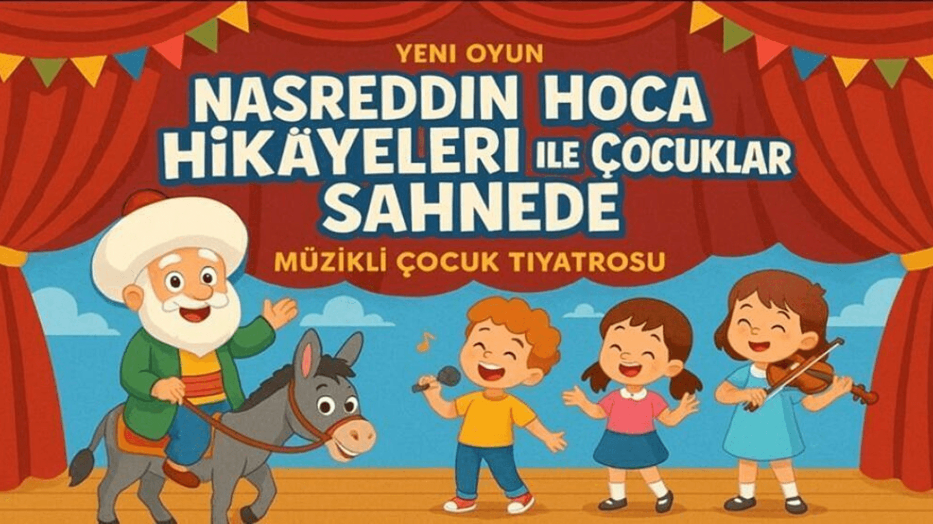 Nasreddin Hoca ile Çocuklar Sahnede