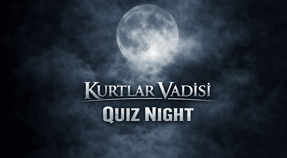 Kurtlar Vadisi Quiz Night