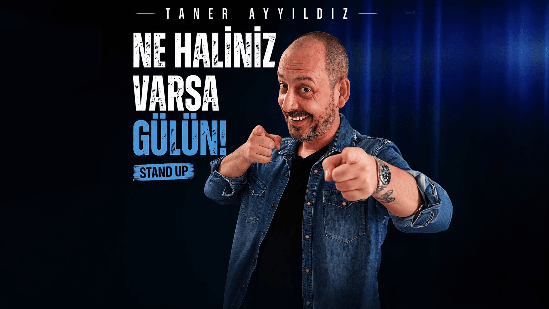 Taner Ayyıldız - Ne Haliniz Varsa Gülün Stand Up
