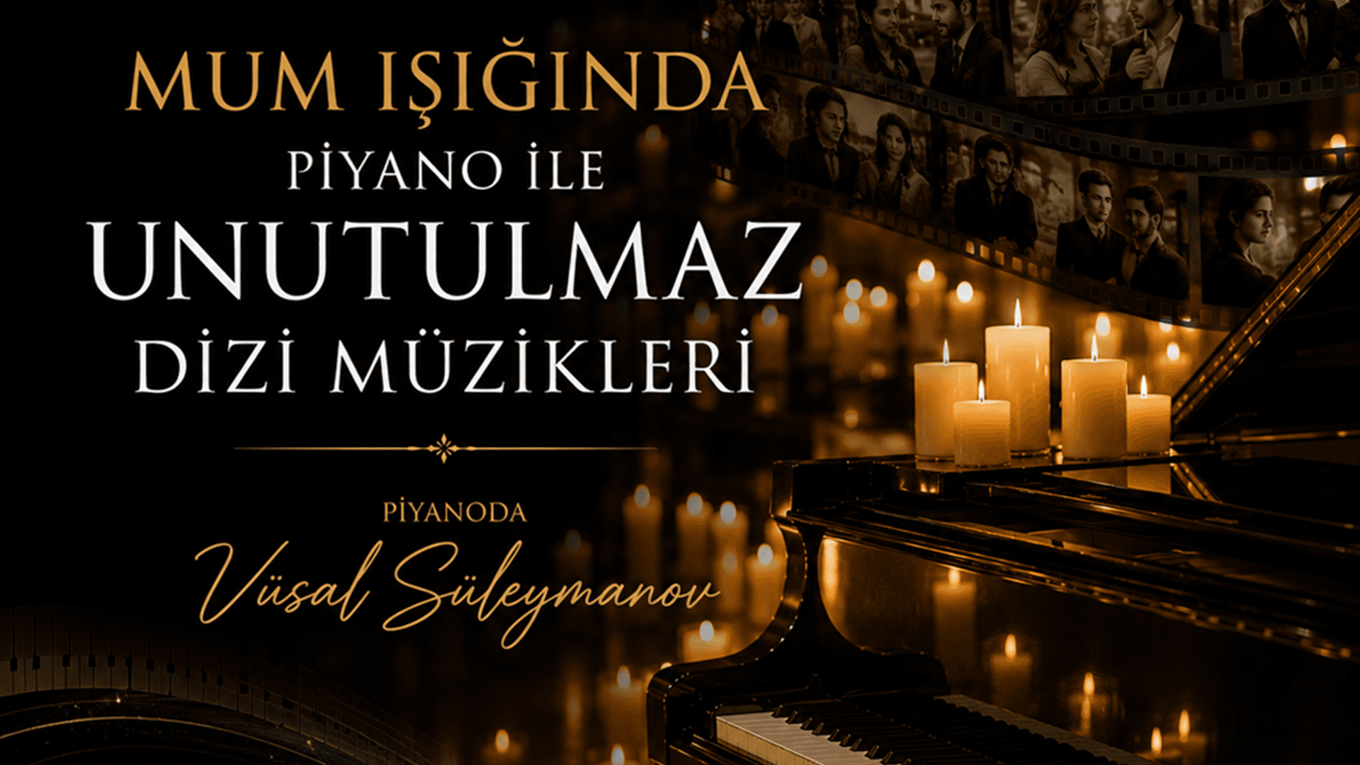 Mum Işığında Piyano ile Unutulmaz Dizi Müzikleri
