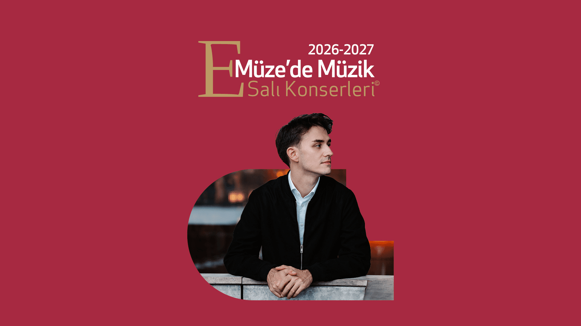 Müze’de Müzik Salı Konserleri: Korkmaz Can Sağlam
