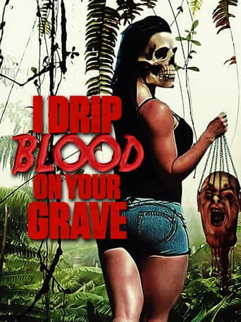 I Drip Blood on Your Grave afişi