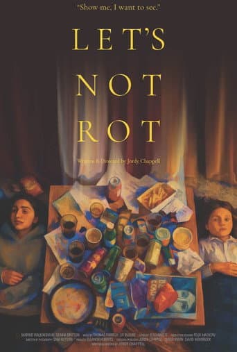 Let's Not Rot afişi