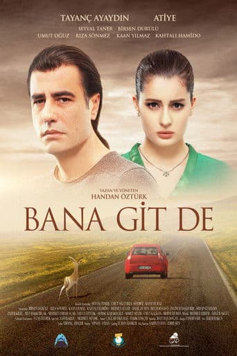 Bana Git De afişi