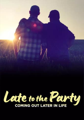 Late to the Party: Coming Out Later in Life afişi