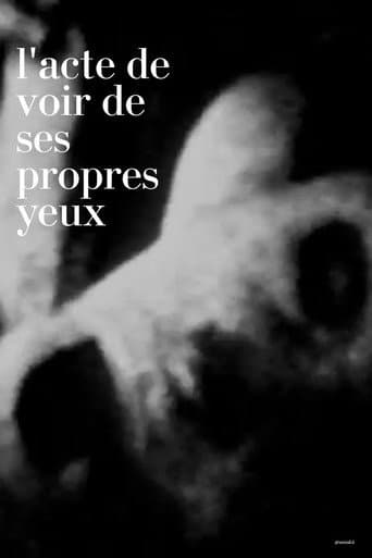 l'acte de voir de ses propres yeux afişi