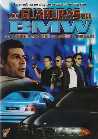 Los guaruras del BMW afişi