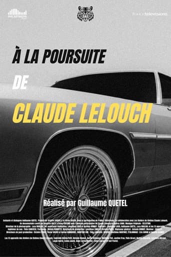 À la poursuite de Claude Lelouch afişi