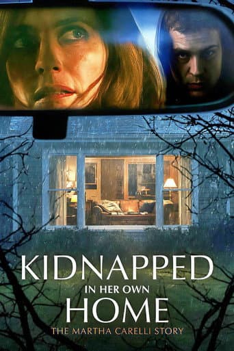 Kidnapped in Her Own Home: The Martha Carelli Story afişi
