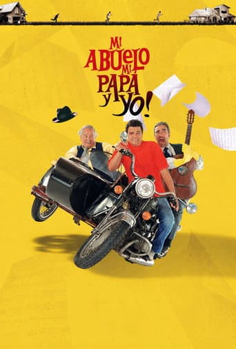 Mi abuelo, mi papá y yo afişi