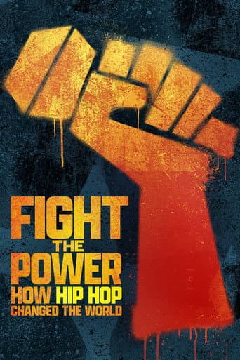Fight the Power: How Hip Hop Changed the World afişi
