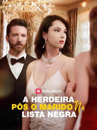 A Herdeira Pos o Marido na Lista Negra afişi