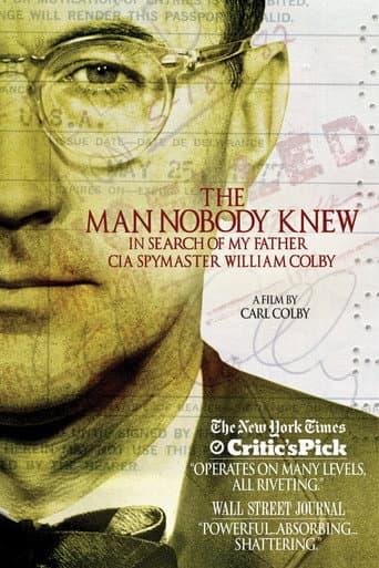The Man Nobody Knew: In Search of My Father, CIA Spymaster William Colby afişi