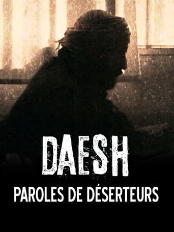 Daesh, paroles de déserteurs afişi