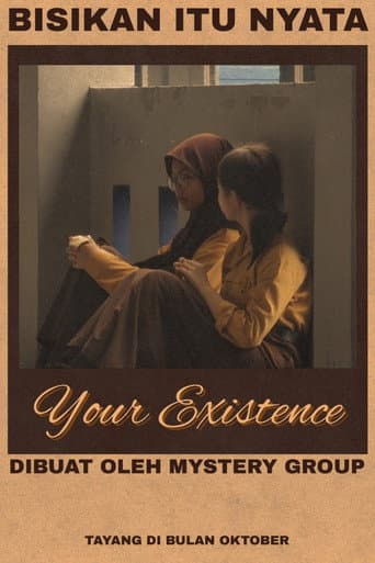 YOUR EXISTENCE afişi