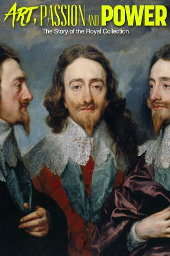 Art, Passion & Power: The Story of the Royal Collection afişi